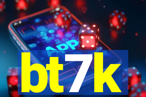 bt7k