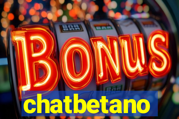 chatbetano