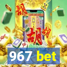 967 bet