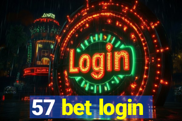 57 bet login