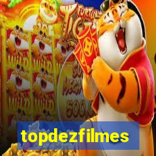 topdezfilmes