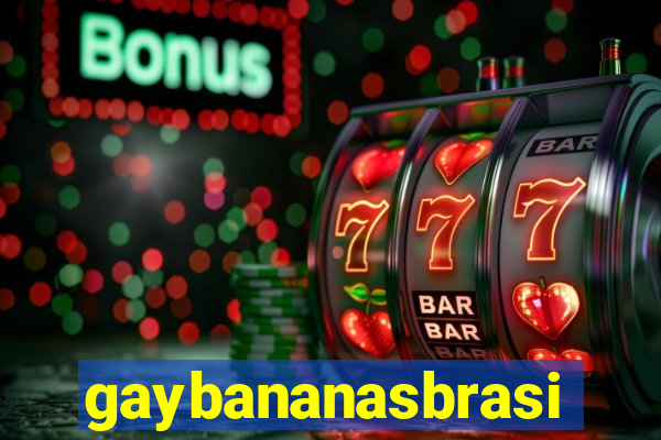 gaybananasbrasil