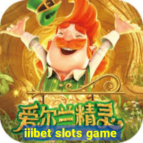 iiibet slots game