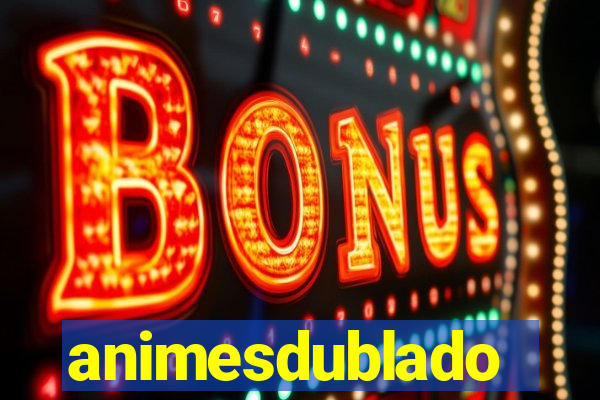 animesdublado