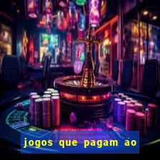 jogos que pagam ao se cadastrar