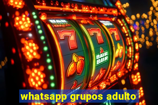 whatsapp grupos adulto