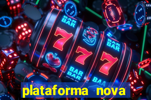 plataforma nova pagando bet