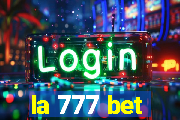 la 777 bet