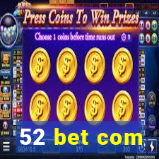 52 bet com