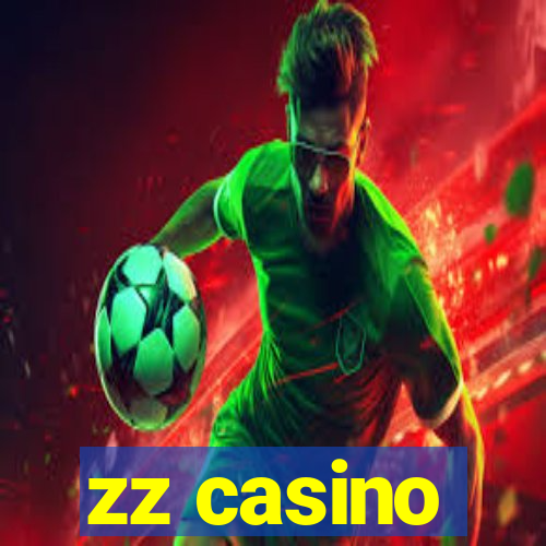 zz casino