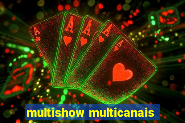 multishow multicanais