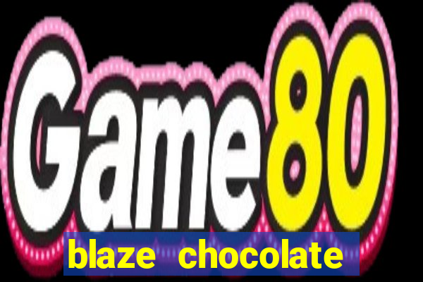 blaze chocolate models xvideos