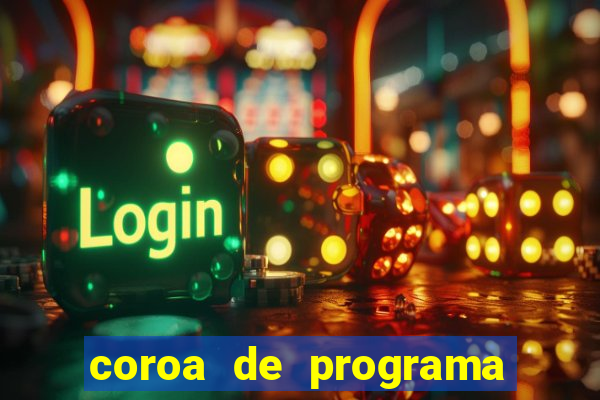 coroa de programa em santos