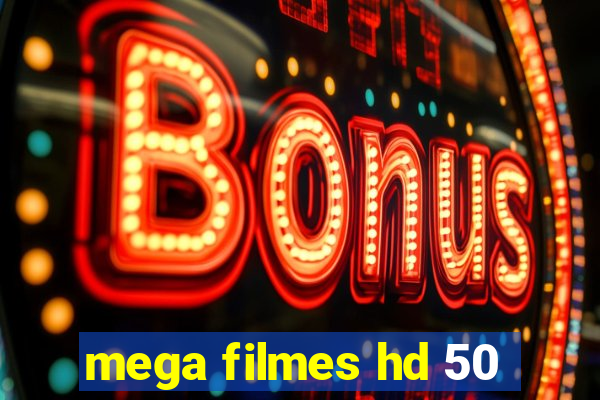 mega filmes hd 50