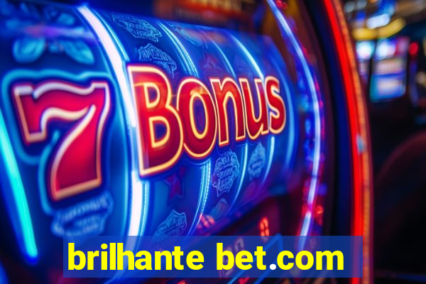 brilhante bet.com