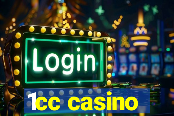 1cc casino