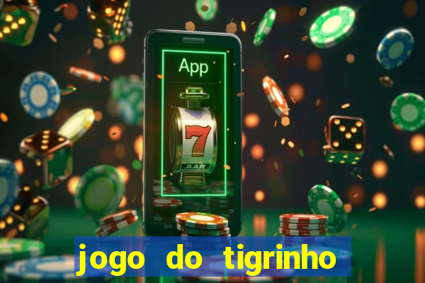 jogo do tigrinho da casa chinesa