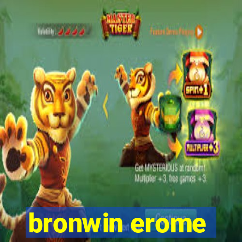 bronwin erome