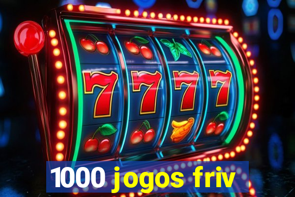 1000 jogos friv