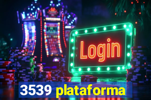 3539 plataforma