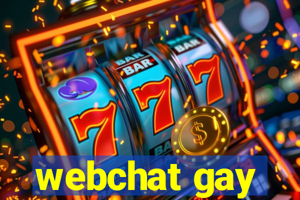 webchat gay