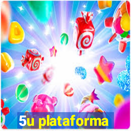 5u plataforma