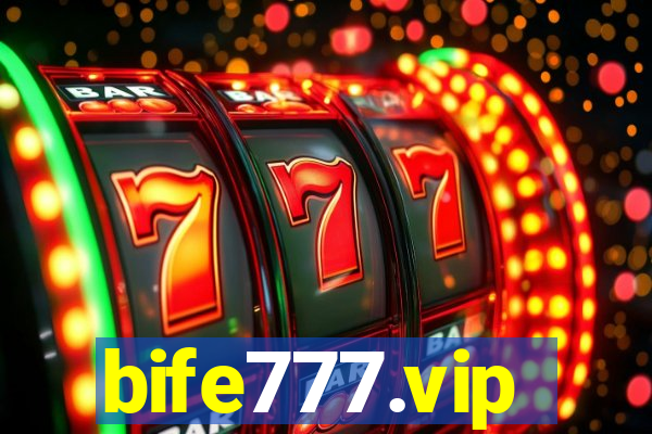 bife777.vip