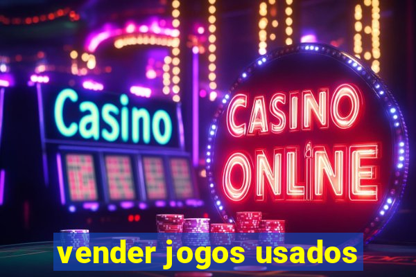 vender jogos usados