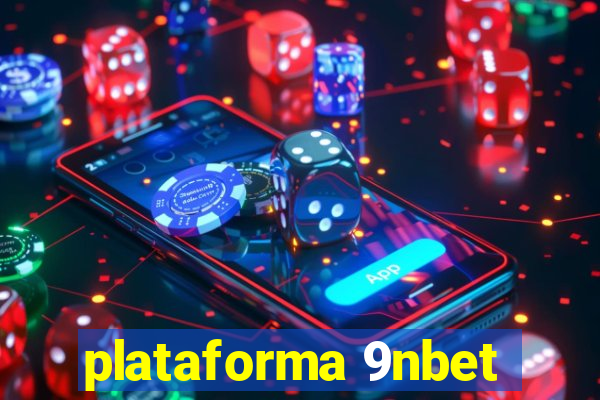 plataforma 9nbet