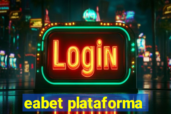 eabet plataforma