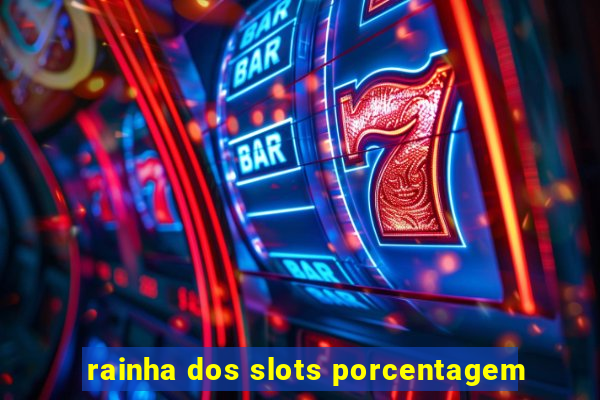 rainha dos slots porcentagem