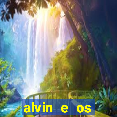 alvin e os esquilos 3 filme completo dublado download