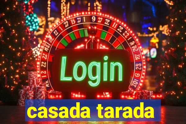 casada tarada