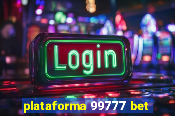 plataforma 99777 bet