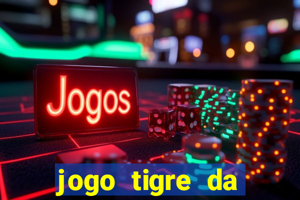 jogo tigre da sorte é confiável