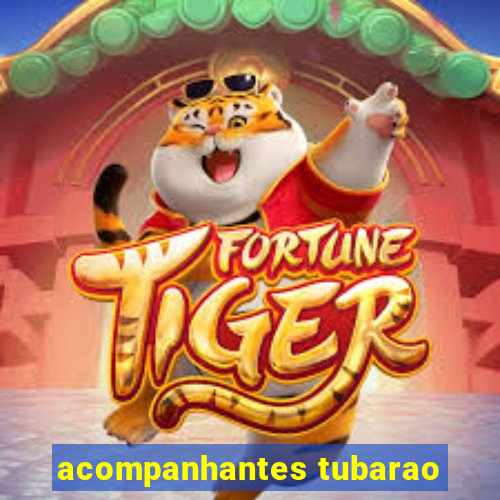 acompanhantes tubarao