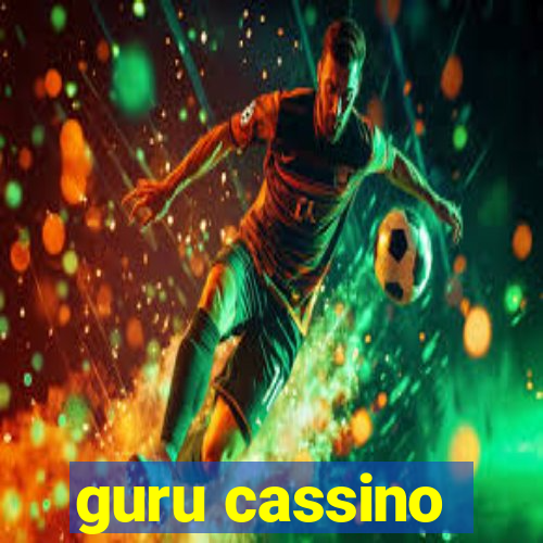 guru cassino