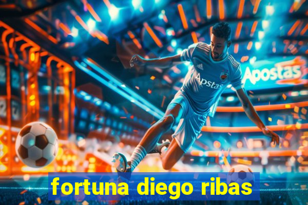 fortuna diego ribas