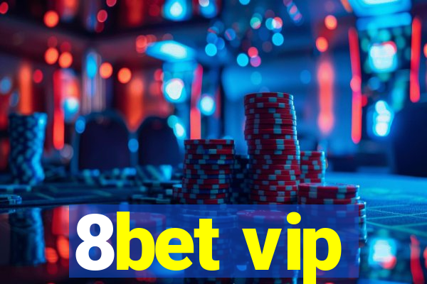 8bet vip