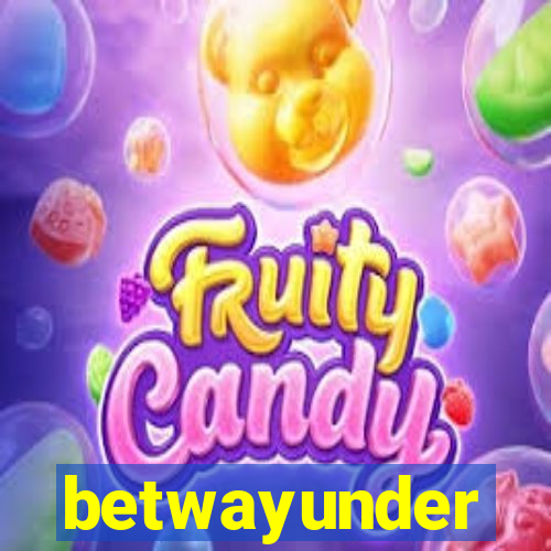 betwayunder