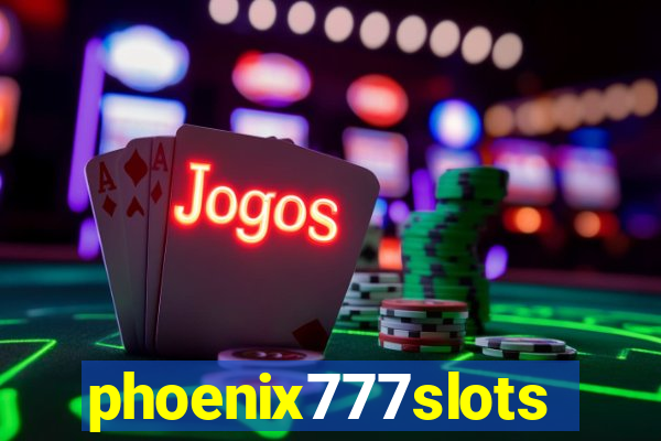 phoenix777slots