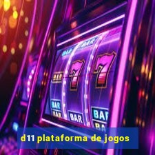 d11 plataforma de jogos