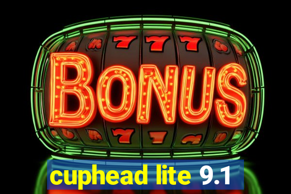 cuphead lite 9.1