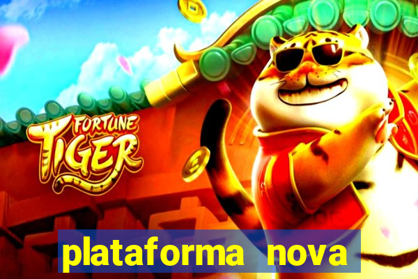 plataforma nova pagando muito hoje