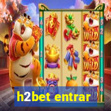 h2bet entrar