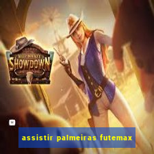 assistir palmeiras futemax