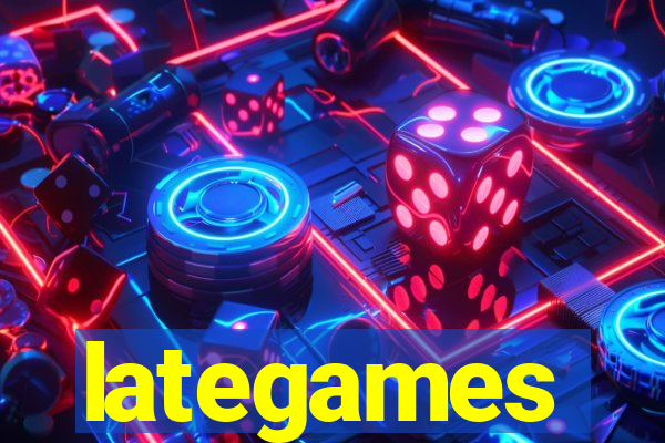 lategames