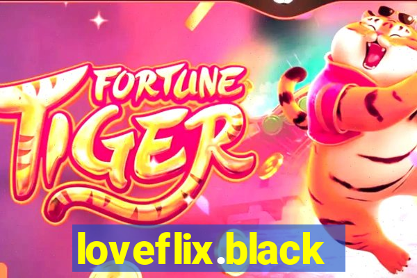 loveflix.black