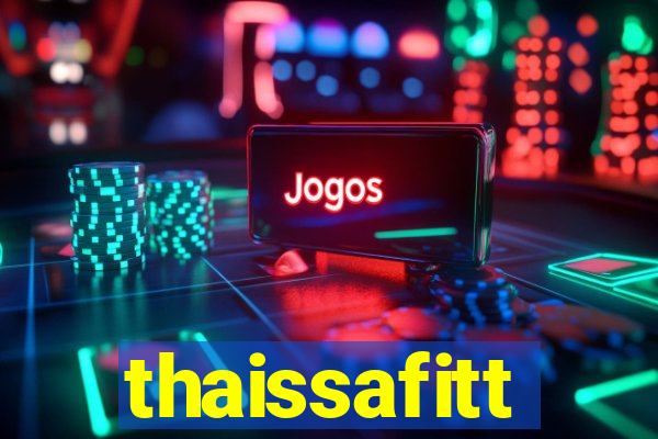 thaissafitt