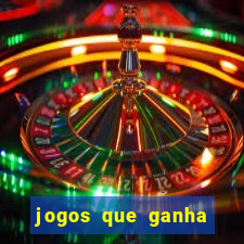 jogos que ganha dinheiro sem pagar